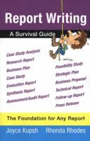 Report Writing: A Survival Guide 1450068928 Book Cover