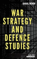 War Strategy and Defence Studies B0F3RZYYNB Book Cover