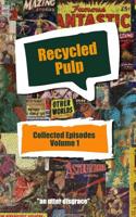 Recycled Pulp Volume 1 0368775097 Book Cover