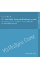 Der Italienische Roman Der Jahrhundertwende: Die Fortsetzungsromane in Der Nuova Antologia (1899-1908) Im 'Text Der Kulturzeitschrift' 3447104732 Book Cover