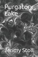 Purgatory Lake (Krr - O) 1071274899 Book Cover