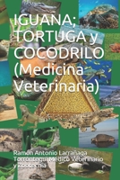 IGUANA; TORTUGA y COCODRILO (Medicina Veterinaria) (Spanish Edition) B085K9FLVC Book Cover