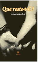 Que reste-t-il ? B0BQZL23ZC Book Cover