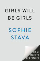 Girls Will Be Girls: A Novel B0H7W39RD1 Book Cover