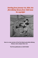 Starting from January 1st, 2024, the first Mickey Mouse from 1928 loses its copyright: Here is a new version of the first black-and-white Mickey Mouse, more unique than rare. B0CRJ5348S Book Cover