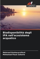 Biodisponibilità degli IPA nell'ecosistema acquatico (Italian Edition) 6208372666 Book Cover