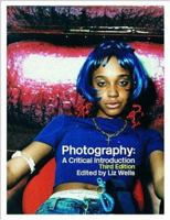 Photography: A Critical Introduction 0415460875 Book Cover