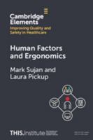 Human Factors and Ergonomics (Elements of Improving Quality and Safety in Healthcare) 1047756013 Book Cover