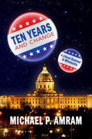 Ten Years and Change: A Liberal Boyhood in Minnesota 1939548713 Book Cover