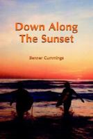 Down Along the Sunset 1594084661 Book Cover