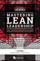 Mastering Lean Leadership: Lean Construction Institute Canada - Special Edition 1986526429 Book Cover