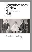 Reminiscences of New Hampton, N.H. 1117484408 Book Cover