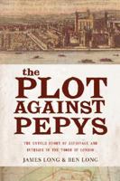 The Plot Against Pepys 1590200691 Book Cover