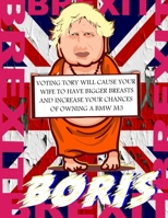 Brexit Boris: Uk10 downing street brexit conservative party prime minister Britain planner 2020 perfect gift for remainders and exiters in this trouble times B07Y4K7351 Book Cover