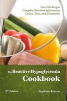 The Reactive Hypoglycemia Cookbook 1450510892 Book Cover