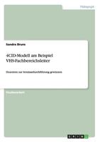 4CID-Modell am Beispiel VHS-Fachbereichsleiter: Dozenten zur Seminardurchf�hrung gewinnen 3656499640 Book Cover