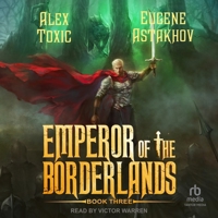 Emperor of the Borderlands (Book 3) B0GXCCFWHJ Book Cover