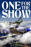One for the Show: The Life and Times of Anthony James 1522903070 Book Cover