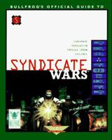 Syndicate Wars: Bullfrog's Official Guide to.... 0761500898 Book Cover