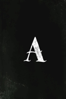 A: Monogram Initial A Notebook and School, 6 x 9: black vintage monogram notebook features the letter "A" on the cover 6 x 9_ 120pages 1657777383 Book Cover