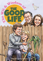 The Wit & Wisdom of the Good Life 1918775079 Book Cover