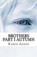 Brothers, Part I - Autumn 1979737568 Book Cover