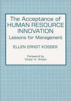 The Acceptance of Human Resource Innovation: Lessons for Management 0899303749 Book Cover