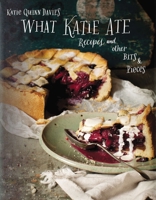 What Katie Ate 0670026182 Book Cover