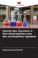 Unicité des réactions 2-Oxo-électrophiles avec des nucléophiles typiques 6205700638 Book Cover