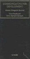 Communicating For Development: Human Change for Survival 1860643477 Book Cover