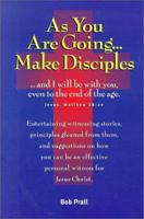 As You Are Going... Make Disciples 0965783545 Book Cover