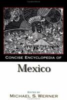 Concise Encyclopedia of Mexico 1579583377 Book Cover