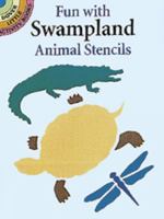 Fun With Swampland Animals Stencils 0486403289 Book Cover