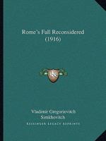 Rome's Fall Reconsidered 1017583358 Book Cover