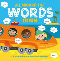 All Aboard the Words Train 1382082142 Book Cover