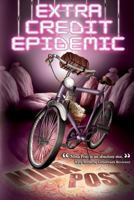 Extra Credit Epidemic 1620072238 Book Cover