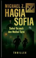 Hagia Sofia: Siehst Du noch den Weißen Turm (German Edition) 3695136707 Book Cover