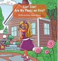 Liar! Liar! Are My Pants on Fire? B0DSV4NFX1 Book Cover