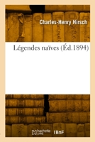 Légendes naïves 2329905440 Book Cover