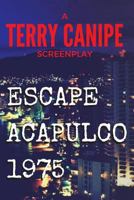 Escape Acapulco 1975 1537531867 Book Cover