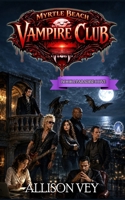 Myrtle Beach Vampire Club: Book 1: Paradise Cove B0H6G7L176 Book Cover