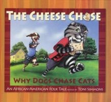 The Cheese Chase 1592980597 Book Cover