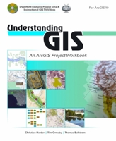 Understanding GIS: An ArcGIS Project Workbook 1589482425 Book Cover