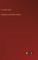 Ensenore, and Other Poems 3368661949 Book Cover
