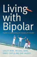 Living with Bipolar: A Guide to Understanding and Managing the Disorder 1741754259 Book Cover