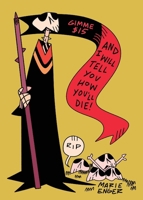 Gimme $15 and I Will Tell You How You'll Die (Super Secret Mystery) B0DX8FM543 Book Cover