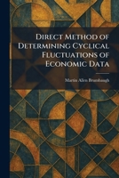 Direct Method of Determining Cyclical Fluctuations of Economic Data 1025608372 Book Cover