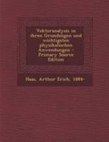 Vektoranalysis in ihren Grundzügen und wichtigsten physikalischen Anwendungen 3112392272 Book Cover