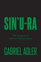 Sin'u-Ra: The Science of Warrior Performance B0G4TMZLMM Book Cover