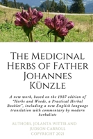 The Herbs and Weeds of Fr. Johannes Künzle 100585050X Book Cover